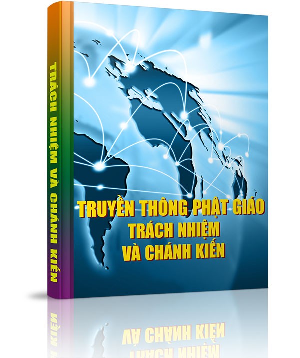 Bài viết, tiểu luận, truyện ngắn - Truyền thông Phật giáo – Trách nhiệm và Chánh kiến