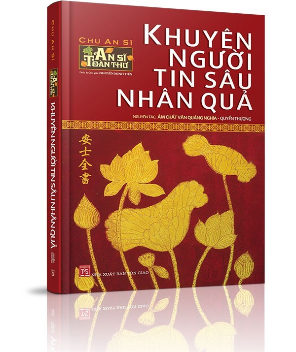 An Sĩ toàn thư - Khuyên người tin sâu nhân quả - Quyển Thượng - Do đó mà ta có lời dạy người