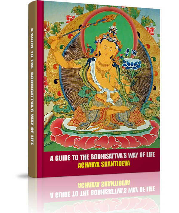 A Guide to Bodhisattva-s Way of Life - A Guide to Bodhisattva-s Way of Life