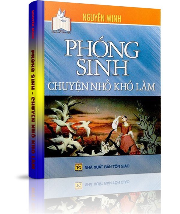 Phóng sinh - Chuyện nhỏ khó làm - Sự sống – điều bí ẩn muôn đời