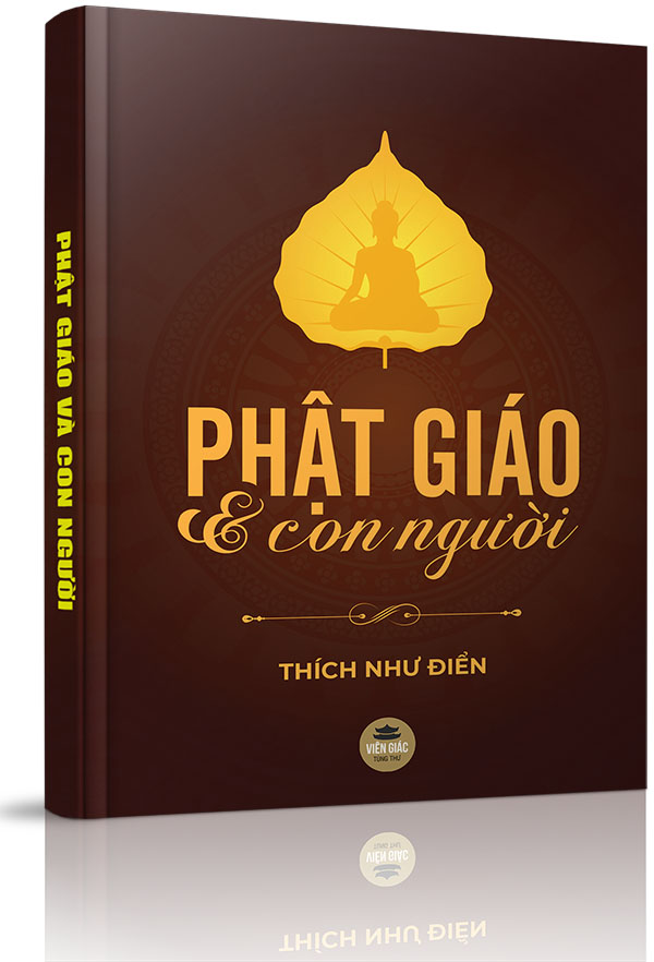 Phật giáo và Con người  - Chương Một: Đại cương về Phật giáo