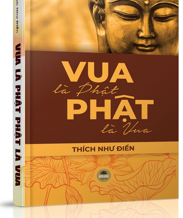 Văn học Phật giáo - Điểm sách: Vua Là Phật, Phật Là Vua