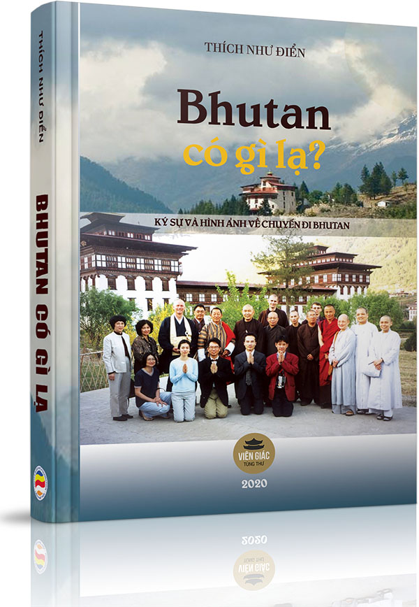 Bhutan có gì lạ - Chương II. Nhân duyên hội ngộ với Bhutan