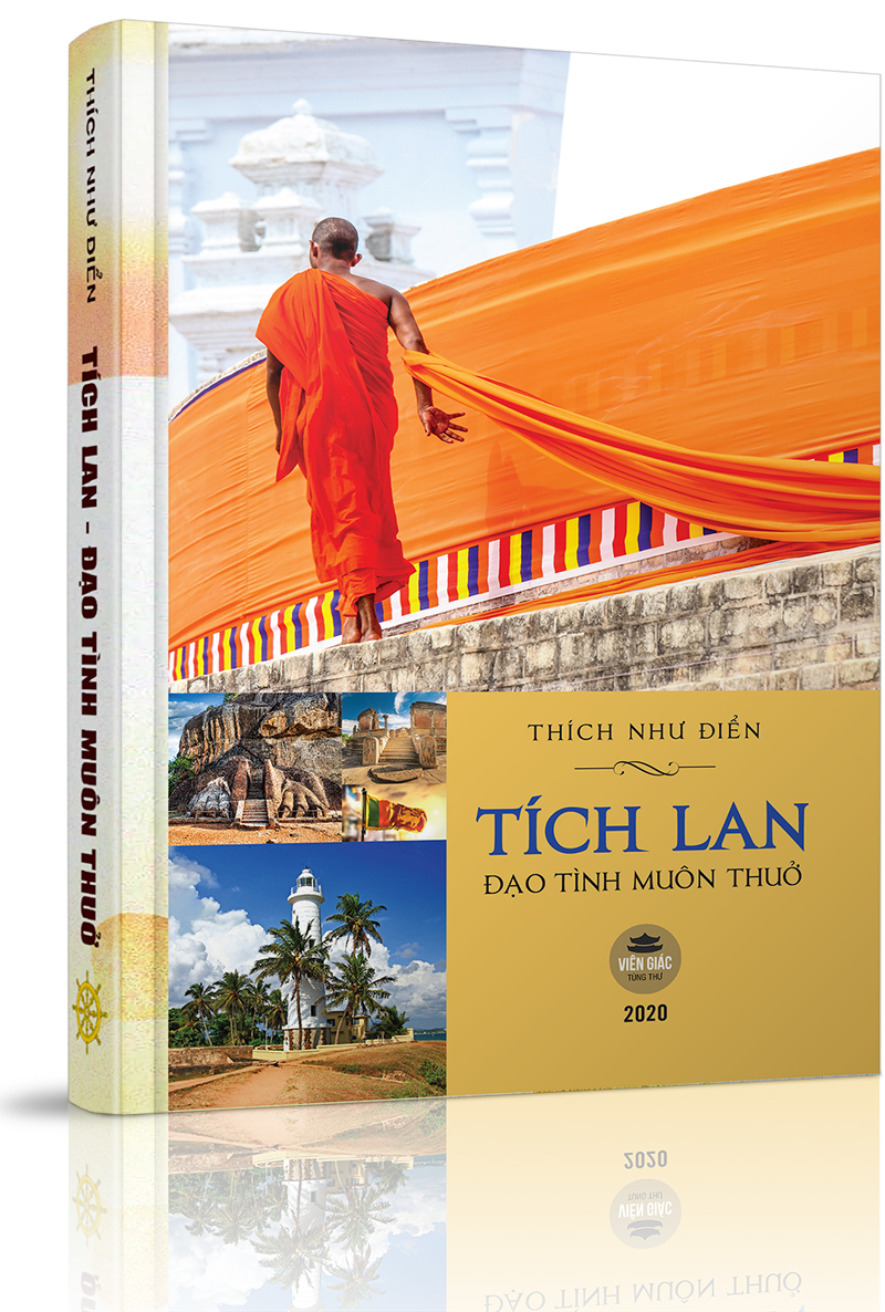Tích Lan - Đạo Tình Muôn Thuở - Theo thầy thăm xứ Phật