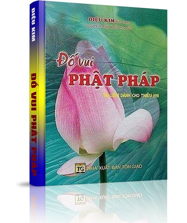 Đố vui Phật pháp - TẬP I - BÀI 1: GIỚI THIỆU ĐẠO PHẬT