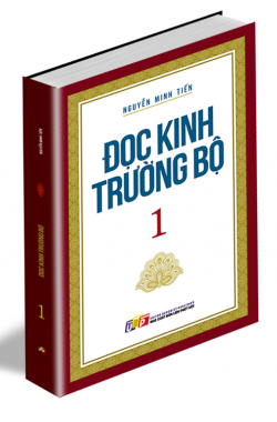 Đọc Kinh Trường Bộ - Tập 1 - Nguyễn Minh Tiến 